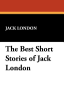 The_best_short_stories_of_Jack_London