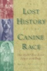 The_lost_history_of_the_canine_race