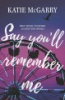 Say_you_ll_remember_me