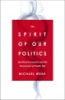 The_spirit_of_our_politics