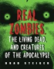 Real_zombies__the_living_dead__and_creatures_of_the_Apocalypse