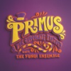 Primus___the_chocolate_factory_with_the_Fungi_Ensemble