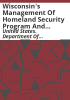Wisconsin_s_management_of_Homeland_Security_Program_and_Urban_Areas_Security_Initiative_Grants_awarded_during_fiscal_years_2008_through_2010