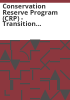 Conservation_Reserve_Program__CRP__-_Transition_Incentives_Program__TIP_