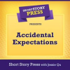 Short_Story_Press_Presents_Accidental_Expectations
