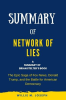 Summary_of_Network_of_Lies_by_Brian_Stelter__The_Epic_Saga_of_Fox_News__Donald_Trump__and_the_Battle