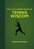 The_Little_Green_Book_of_Tennis_Wisdom