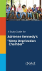 A_Study_Guide_for_Adrienne_Kennedy_s__Sleep_Deprivation_Chamber_