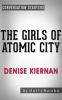 The_Girls_of_Atomic_City__by_Denise_Kiernan