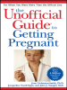 The_Unofficial_Guide_to_Getting_Pregnant
