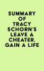 Summary_of_Tracy_Schorn_s_Leave_a_Cheater__Gain_a_Life