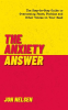 The_Anxiety_Answer__The_Step-by-Step_Guide_to_Overcoming_Fears__Phobias__and_Other_Voices_in_Your