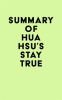 Summary_of_Hua_Hsu_s_Stay_True
