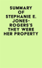 Summary_of_Stephanie_E__Jones-Rogers_s_They_Were_Her_Property