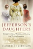 Jefferson's daughters by Kerrison, Catherine