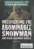 Investigating_the_abominable_snowman_and_other_legendary_beasts