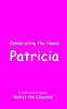 Celebrating_the_Name_Patricia