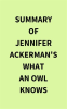 Summary_of_Jennifer_Ackerman_s_What_an_Owl_Knows
