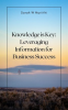 Knowledge_is_Key__Leveraging_Information_for_Business_Success