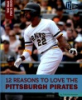 12_reasons_to_love_the_Pittsburgh_Pirates