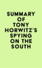 Summary_of_Tony_Horwitz_s_Spying_on_the_South