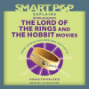Smart_Pop_Explains_Peter_Jackson_s_The_Lord_of_the_Rings_and_The_Hobbit_Movies