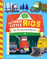 The_three_little_rigs_and_the_big__bad_bulldozer