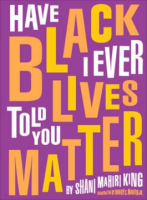 Have_I_ever_told_you_Black_lives_matter