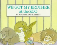 We_got_my_brother_at_the_zoo