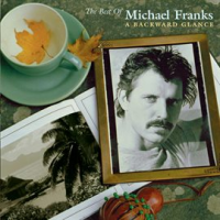 The_Best_Of_Michael_Franks__A_Backward_Glance