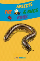 The_Insects_and_Bugs_Book__Explain_Insect_Behaviors_to_Children_in_a_Simple_and_Fun_Way
