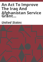 An_Act_to_improve_the_Iraq_and_Afghanistan_Service_Grant_and_the_Children_of_Fallen_Heroes_Grant