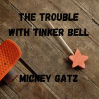 The_Trouble_With_Tinker_Bell