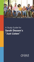 A_Study_Guide_for_Sarah_Dessen_s__Just_Listen_