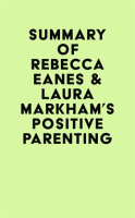 Summary_of_Rebecca_Eanes___Laura_Markham_s_Positive_Parenting
